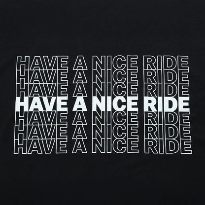 T-Shirt (Black); Have A Nice Ride
